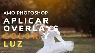 Transformar una foto con Overlays de color y luz