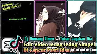 Edit foto jadi video jedag jedug simpel di Capcut 🎶 Dj Komang Rimex tuhan jagakan dia