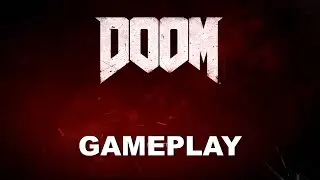 DOOM 2016 Gameplay