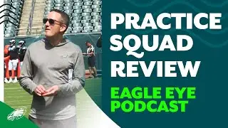 James Bradberry goes down; analyzing the practice squad | Eagle Eye Podcast