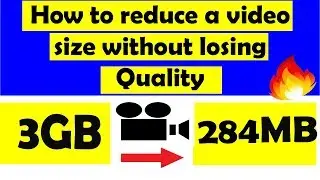 How to reduce video  size without losing quality | HS