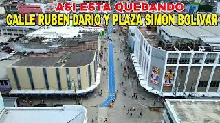 AVANCES DE TRABAJOS EN CALLE RUBEN DARIO Y  PLAZA SIMON BOLÍVAR.