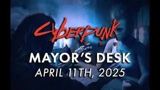 The Mayor's Desk - Cyberpunk RED Mechanics & Rulings | Mayor's Desk with James Hutt, April 11th 2025
