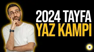 2024 YKS Tayfa Yaz Kamplarına Katılmalı mı?