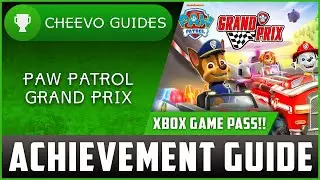 Paw Patrol - Grand Prix (Xbox Game Pass) - Achievement / Trophy Guide
