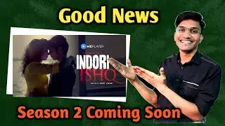 ❤️ Finally😄 | Indori Ishq Season 2 Release date lIndoriIshq Season 2 Update | Indori Ishq Season 2