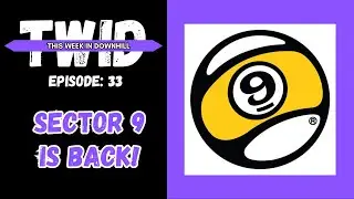 TWID EP 33: Sector 9 Is Back!