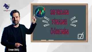 SIFIRDAN FİNANS ÖĞRENİN | Ders 1: Finansal Sistem Nasıl Çalışır?
