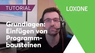 Grundlagen: Einfügen von Programmbausteinen -  Loxone Config Tutorial | 2020 [HD]