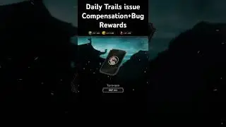 Compensation Daily Trails Issue From MK Mobile Team + Issue Rewards