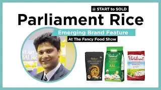 Emerging Brand at the Summer Fancy Food Show - Parliament Rice | START to SOLD