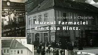 Comoara ascunsă a Clujului. Muzeul Farmaciei din Casa Hintz