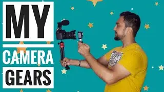 My Camera Gears | Best Vlogging Setup 🔥🔥