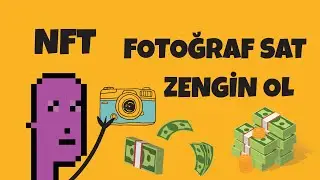 NFT Fotoğrafçılığı. Fotoğraf çek zengin ol.