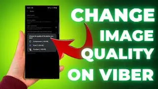 How To Change Image Quality On Viber
