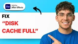How to Fix “Disk Cache Full” in After Effects [2026 Full Guide]