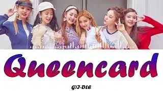 (G)I-DLE Queencard Lyrics ((여자)아이들 퀸카 가사) 🎈🎈유튜브에서 가장 많이 들은 노래