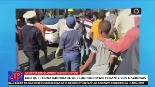 CDD QUESTIONA IMUNIDADE DE FLORINDO NYUSI PERANTE LEIS NACIONAIS