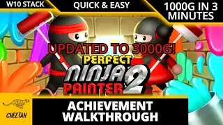 Perfect Ninja Painter 2 - UPDATED TO 3000G! Achievement Walkthrough (1000G IN 3 MINUTES) W10 STACK
