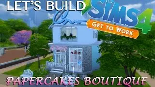 The Sims 4 Get to Work Speed Build: Papercakes Boutique
