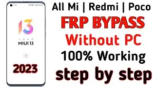 Xiaomi MIUI 13 FRP BYPASS (without pc) | 100% Working For All Mi/Redmi/Poco Devices