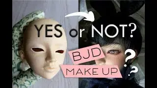 BJD makeup SWITCH Doll/ Мейкап БЖД куклы