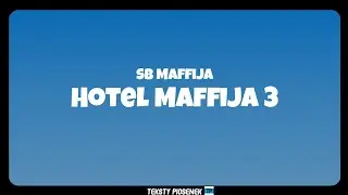 SB Maffija - Hotel Maffija 3(Tekst)