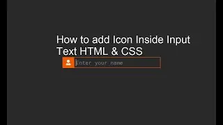 How to add Icon Inside Input Text | HTML & CSS