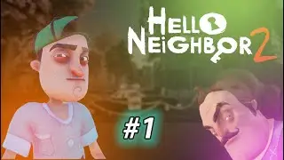 HELLO NEIGHBOUR 2  СОСЕД СНОВА ВЕРНУЛСЯ И ЧТО-ТО ЗАДУМАЛ!!!