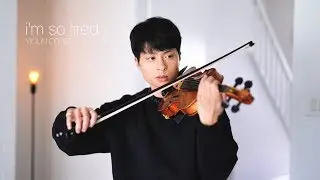 i'm so tired... - Lauv & Troye Sivan - violin cover by Daniel Jang
