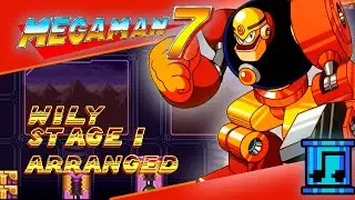 Mega Man 7: Wily Stage 1 (Arranged)