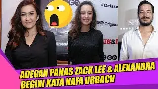 SOAL Adegan Panas Zack Lee dan Alexandra Gotardo Begini Kata Nafa Urbach | BERITA ARTIS