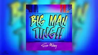 Big Man Ting | Sir Mikey | 2023 Soca