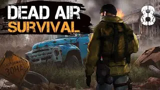 S.T.A.L.K.E.R. Dead Air Survival #8 Поход на Свалку