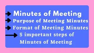 Minutes of Meeting|How to Write Meeting Minutes in English|Purpose of Meeting Minutes|in Hindi