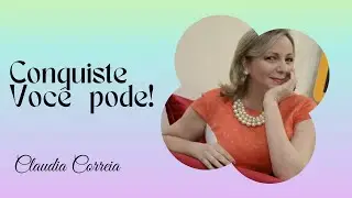 CONQUISTE, VOCÊ PODE! #claudiacorreia #fe #motivacional #lagoinha