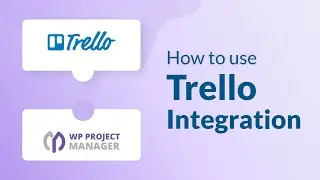 Import your Trello projects to WordPress Project manager within seconds