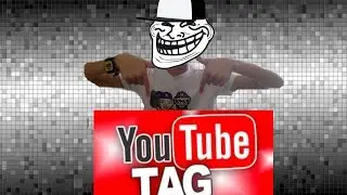 Youtube TaG Самый лучший таг!! (9_9)