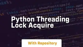 python threading lock acquire