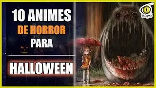 10 ANIMES de HORROR para HALLOWEEN