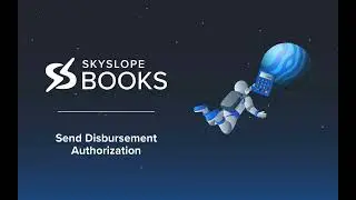SkySlope Books — Send Disbursement Auth Form to Closing Company