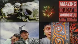 KEREN ABISS!!! Liburan ke Tana Toraja, dari Tongkonan, Pesta Kembang Api sampai Ziarah Kubur