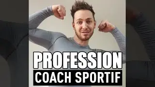 PROFESSION: COACH SPORTIF (confiné)