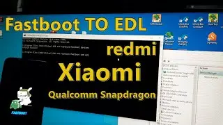 xiaomi Fastboot TO EDL 100%