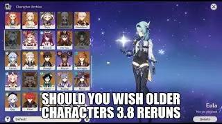 Should you wish older characters 3.8 reruns | Genshin Impact