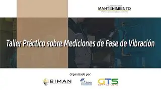 Taller Práctico de Mediciones de Fase de Vibración - Gestión de Mantenimiento - BIMAN
