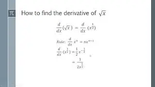 How to find the Derivative of Square Root x (i.e. sqrt x derivative)