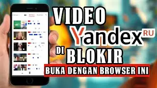 TERBARU 2024! Solusi Terbaik: Mengatasi Blokir Video di Yandex dengan Trik Ampuh
