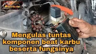 balajar memahami fungsi komponen bersarta fungsinya pada motor beat karbu