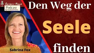 Wie du deinen Seelenweg findest - Interview mit Sabrina Fox